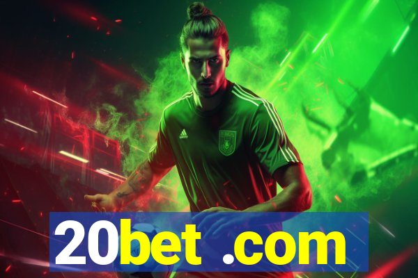 20bet .com